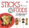 Stick Foods: 25 Resep Masakan Serba Tusuk Rasa Asin dan Manis